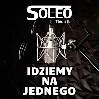 Soleo — Idziemy Na Jednego — обложка